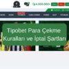 Tipobet Para Çekme Kuralları ve İptal Şartları